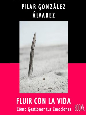 cover image of Fluir con la Vida: Como gestionar tus emociones
